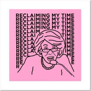 Maxine Waters - Reclaiming My Time Posters and Art